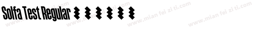 Solfa Test Regular字体转换
